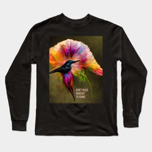 Inspirational hummingbird - motivational quote to boost your energy! Long Sleeve T-Shirt